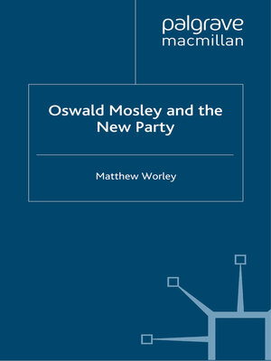 cover image of Oswald Mosley and the New Party